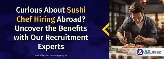 Curious About Sushi Chef Hiring Abroad? Sushi Chef Hiring